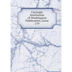 

Книга Carnegie Institution of Washington Publication, Issue 179