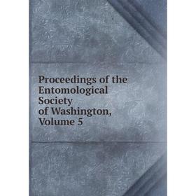 

Книга Proceedings of the Entomological Society of Washington, Volume 5