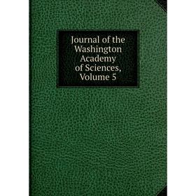 

Книга Journal of the Washington Academy of Sciences, Volume 5