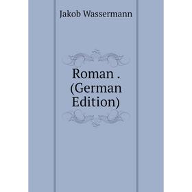 

Книга Roman. (German Edition)