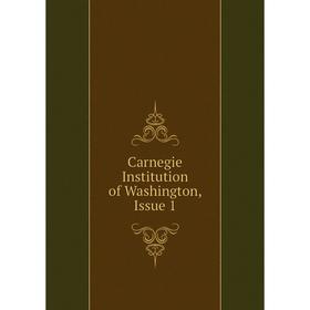 

Книга Carnegie Institution of Washington, Issue 1