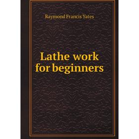 

Книга Lathe work for beginners