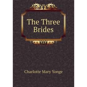

Книга The Three Brides