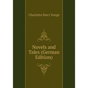 

Книга Novels and tales