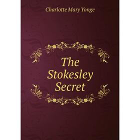 

Книга The Stokesley Secret