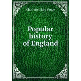 

Книга Popular history of England