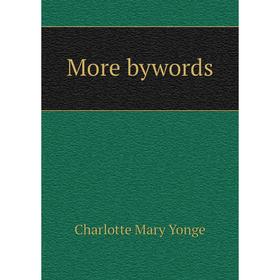 

Книга More bywords