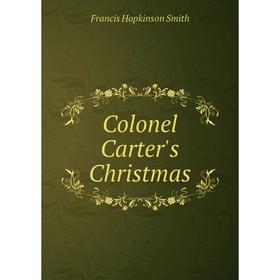 

Книга Colonel Carter's Christmas