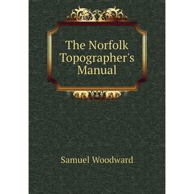 

Книга The Norfolk Topographer's Manual