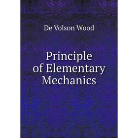 

Книга Principle of Elementary Mechanics