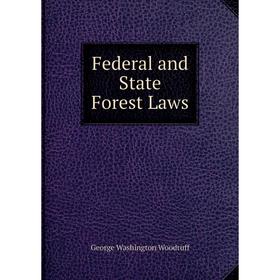 

Книга Federal and State Forest Laws