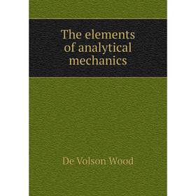 

Книга The elements of analytical mechanics