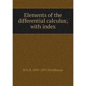 

Книга Elements of the differential calculus; with index