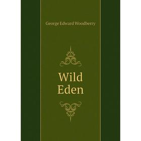 

Книга Wild Eden