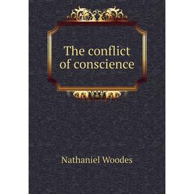 

Книга The conflict of conscience
