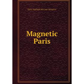 

Книга Magnetic Paris