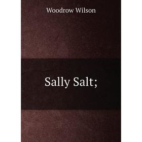 

Книга Sally Salt
