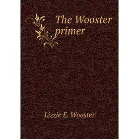 

Книга The Wooster primer