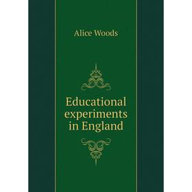 

Книга Educational experiments in England