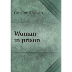 

Книга Woman in prison