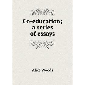 

Книга Co-education; a series of essays