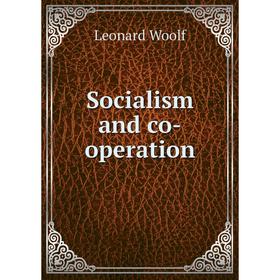 

Книга Socialism and co-operation