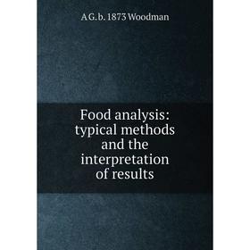 

Книга Food analysis: typical methods and the interpretation of results