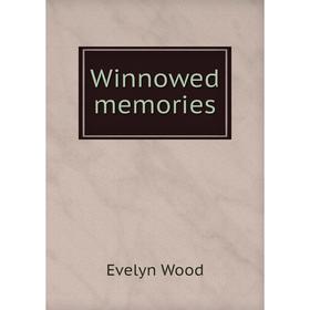 

Книга Winnowed memories