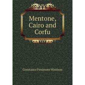 

Книга Mentone, Cairo and Corfu