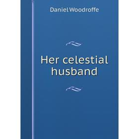 

Книга Her celestial husband