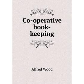 

Книга Co-operative book-keeping