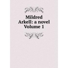 

Книга Mildred Arkell: a novel Volume 1