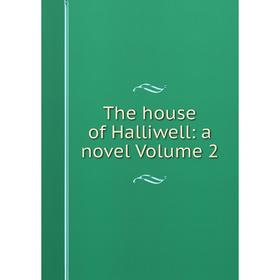 

Книга The house of Halliwell: a novel Volume 2