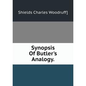 

Книга Synopsis Of Butler's Analogy.