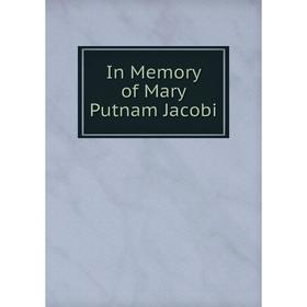 

Книга In Memory of Mary Putnam Jacobi