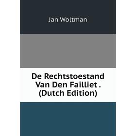 

Книга De Rechtstoestand Van Den Failliet. (Dutch Edition)