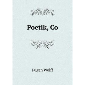 

Книга Poetik, Co