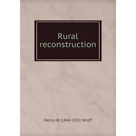 

Книга Rural reconstruction