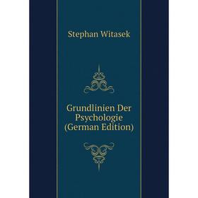 

Книга Grundlinien Der Psychologie (German Edition)