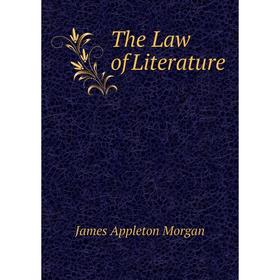 

Книга The Law of Literature