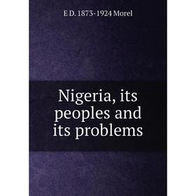 

Книга Nigeria, its peoples and its problems