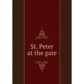 

Книга St. Peter at the gate