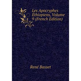 

Книга Les Apocryphes Éthiopiens, Volume 9