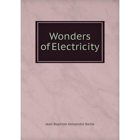 

Книга Wonders of Electricity