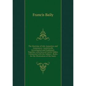 

Книга The Doctrine of Life-Annuities and Assurances