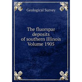 

Книга The fluorspar deposits of southern Illinois Volume 1905