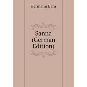 

Книга Sanna (German Edition)