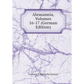 

Книга Alemannia, Volumes 16-17 (German Edition)