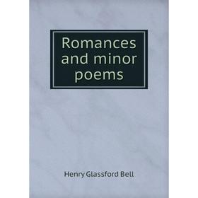 

Книга Romances and minor poems
