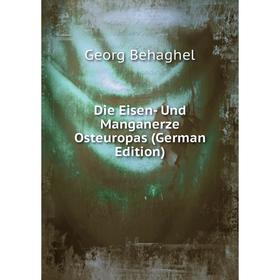 

Книга Die Eisen- Und Manganerze Osteuropas (German Edition)